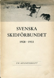 Sportboken - Svenska skidförbundet 1908-1933