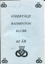 Sportboken - Södertälje Badminton klubb 1936-1996 - 60 år