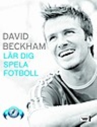 Sportboken - David Beckham  Lär dig spela fotboll