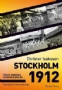 Idrottshistoria Stockholm 1912 - de första moderna olympiska spelen