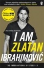 Biografier Fotboll I am Zlatan Ibrahimovic