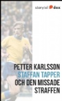 Malmö FF Staffan Tapper och den missade straffen - Vad hände sen? 