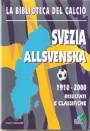 FOTBOLL - FOOTBALL Svezia Allsvenska 1910-2000