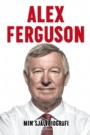 Biografier Fotboll Alex Ferguson Min självbiografi