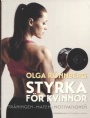 Bodybuilding Styrka för kvinnor  träningen, maten, motivationen 