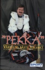 Autografer-Sportmemorabilia Pekka världens bästa målvakt