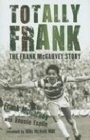 Biography English Totally Frank  The Frank McGarvey story