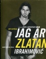 Fotboll - biografier/memoarer Jag är Zlatan Ibrahimovic