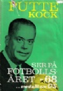 Årsböcker-yearbook Putte Kock ser på Fotbollsåret 1968