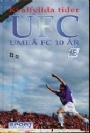Fotboll lag-team Umeå FC 10 år