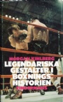 Boxning Legendariska gestalter i boxningshistorien