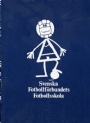 FOTBOLL - FOOTBALL Svenska Fotbollförbundets fotbollsskola