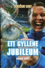 Malmö FF Ett gyllene jubileum Guldåret 2010 