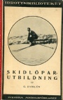 Längdskidåkning - Cross Country skiing Skidlöparutbildning  Idrottsbiblioteket 7.