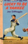 Biographies in English Lucky to be a Yankee