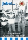 Jubileumsskrifter Jubel och jubileum Avesta AIK 1905-1995