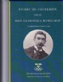 Biografier-Memoarer Pierre de Coubertin och den olympiska rörelsen