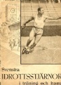 1936 Berlin-Garmisch Svenska idrottsstjärnor i träning och kamp