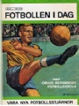 FOTBOLL - FOOTBALL Fotbollen i dag 1964-65