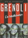 Fotboll - biografier/memoarer Grenoli ett fotbollsäventyr 